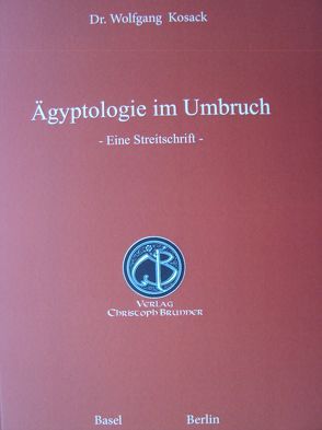 Aegyptologie im Umbruch von Kosack,  Wolfgang