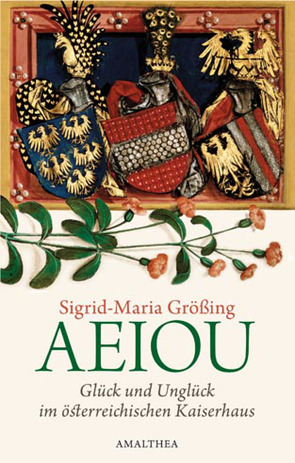 AEIOU von Größing,  Sigrid-Maria