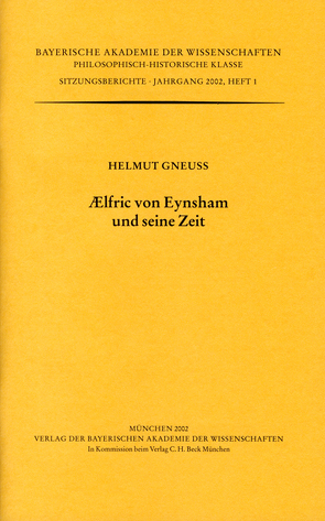 AElfric von Eynsham und seine Zeit von Gneuss,  Helmut