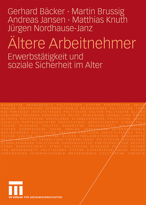 Ältere Arbeitnehmer von Brussig,  Martin, Freiling,  Gerhard, Jansen,  Andreas, Knuth,  Matthias, Nordhause-Janz,  Jürgen