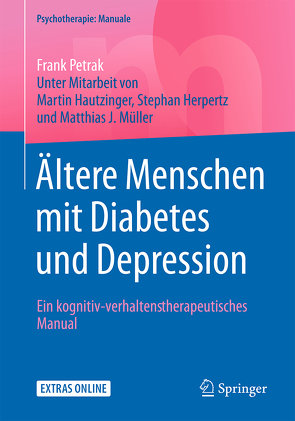 Ältere Menschen mit Diabetes und Depression von Hautzinger,  Martin, Herpertz,  Stephan, Müller,  Matthias J., Petrak,  Frank