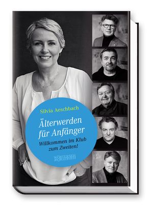 Älterwerden für Anfänger von Aeschbach,  Silvia