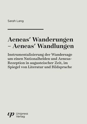 Aeneas‘ Wanderungen – Aeneas‘ Wandlungen von Lang,  Sarah
