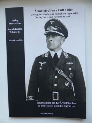 Ärmelstreifen der Fallschirmjäger und Göring Verbände von Ulderup,  Sascha