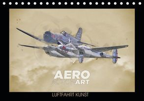 Aero Action Art – Luftfahrt Kunst (Tischkalender 2019 DIN A5 quer) von Delhanidis,  Nick