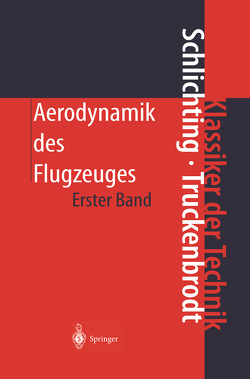 Aerodynamik des Flugzeuges von Schlichting,  Hermann, Truckenbrodt,  Erich A.