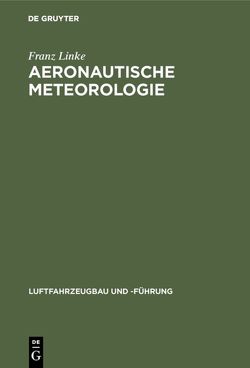 Aeronautische Meteorologie von Linke,  Franz