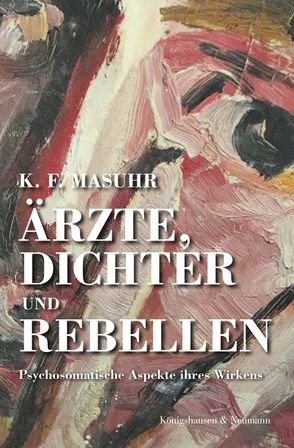Ärzte, Dichter & Rebellen von Masuhr,  Karl F.