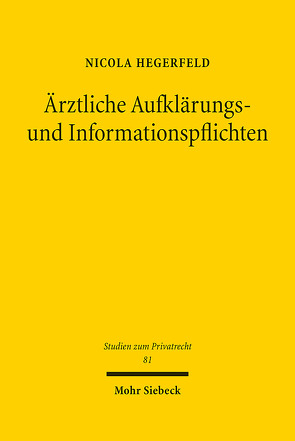Ärztliche Aufklärungs- und Informationspflichten von Hegerfeld,  Nicola