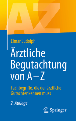 Ärztliche Begutachtung von A – Z von Ludolph,  Elmar