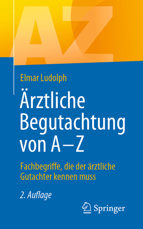 Ärztliche Begutachtung von A – Z von Ludolph,  Elmar