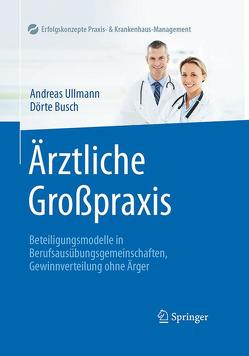 Ärztliche Großpraxis von Busch,  Dörte, Ullmann,  Andreas