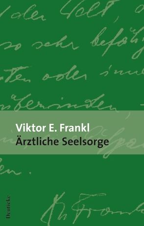 Ärztliche Seelsorge von Frankl,  Viktor E.