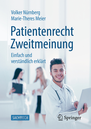 Patientenrecht Zweitmeinung von Meier,  Marie-Theres, Nürnberg,  Volker