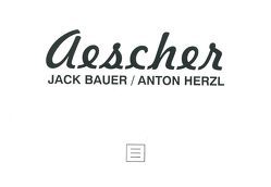 Aescher von Bauer,  Jack, Herzl,  Anton