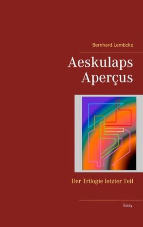 Aeskulaps Aperçus von Lembcke,  Bernhard