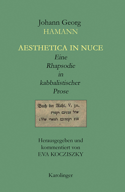 AESTHETICA IN NUCE von Hamann,  Johann Georg, Kocziszky,  Éva