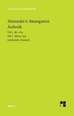 Ästhetik von Baumgarten,  Alexander Gottlieb, Mirbach,  Dagmar