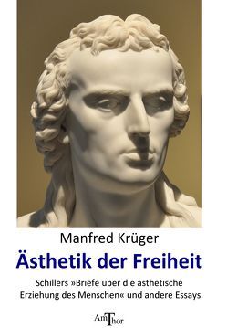 Ästhetik der Freiheit von Krüger,  Manfred