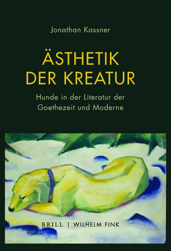 Ästhetik der Kreatur von Kassner,  Jonathan