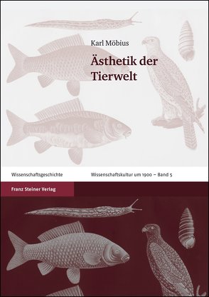 Ästhetik der Tierwelt von Kockerbeck,  Christoph, Möbius,  Karl