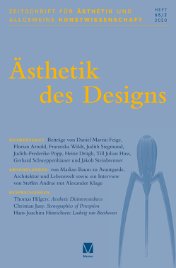 Ästhetik des Designs von Andrae,  Steffen, Arnold,  Florian, Baum,  Markus, Drügh,  Heinz, Feige,  Daniel Martin, Früchtl,  Josef, Huss,  Till Julian, Popp,  Judith-Frederike, Schmalzried,  Lisa, Schweppenhäuser,  Gerhard, Siegmund,  Judith, Steinbrenner,  Jakob, Stolzenberg,  Jürgen, Taubert,  T. Sofie, Theisohn,  Philipp, Wildt,  Franziska