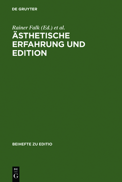 Ästhetische Erfahrung und Edition von Falk,  Rainer, Mattenklott,  Gert