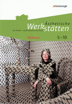 Ästhetische Werkstätten im Textil- und Kunstunterricht von Kolhoff-Kahl,  Iris