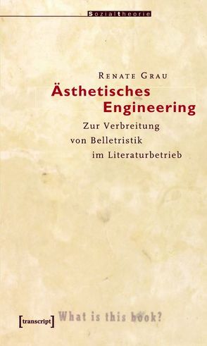 Ästhetisches Engineering von Grau,  Renate