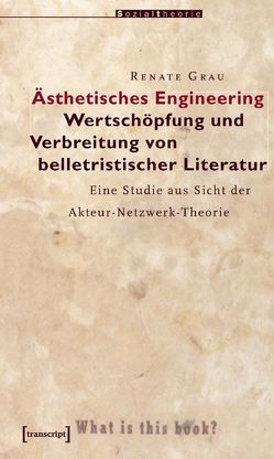 Ästhetisches Engineering von Grau,  Renate