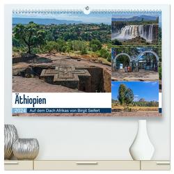Äthiopien – Auf dem Dach Afrikas (hochwertiger Premium Wandkalender 2024 DIN A2 quer), Kunstdruck in Hochglanz von Seifert,  Birgit