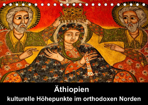 Äthiopien – kulturelle Höhepunkte im orthdoxen Norden (Tischkalender 2023 DIN A5 quer) von Krause,  Johanna