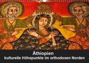 Äthiopien – kulturelle Höhepunkte im orthdoxen Norden (Wandkalender 2019 DIN A3 quer) von Krause,  Johanna