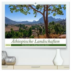 Äthiopische Landschaften (hochwertiger Premium Wandkalender 2024 DIN A2 quer), Kunstdruck in Hochglanz von Harriette Seifert,  Birgit