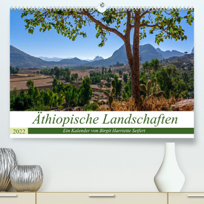 Äthiopische Landschaften (Premium, hochwertiger DIN A2 Wandkalender 2022, Kunstdruck in Hochglanz) von Harriette Seifert,  Birgit