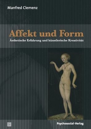Affekt und Form von Clemenz,  Manfred