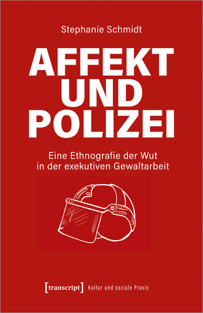 Affekt und Polizei von Schmidt,  Stephanie