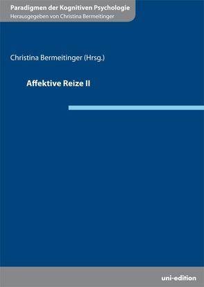 Affektive Reize II von Bermeitinger,  Christina