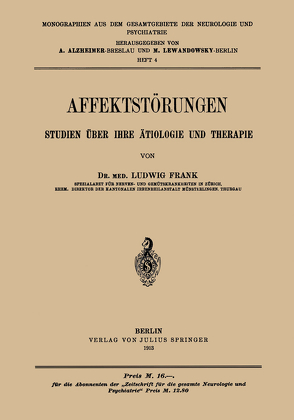 Affektstörungen Studien über Ihre ätiologie und Therapie von Alzheimer,  A., Frank,  Ludwig, Lewandowsky,  M.