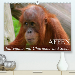 Affen – Individuen mit Charakter und Seele (Premium, hochwertiger DIN A2 Wandkalender 2023, Kunstdruck in Hochglanz) von Stanzer,  Elisabeth