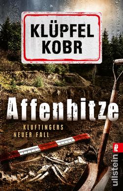 Affenhitze (Kluftinger-Krimis 12) von Klüpfel,  Volker, Kobr,  Michael