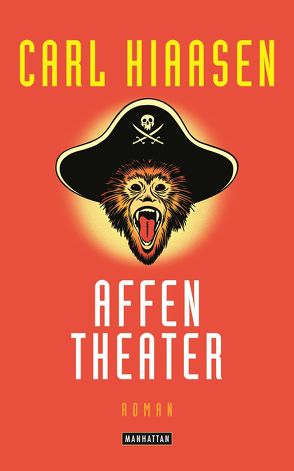 Affentheater von Bezzenberger,  Marie-Luise, Hiaasen,  Carl