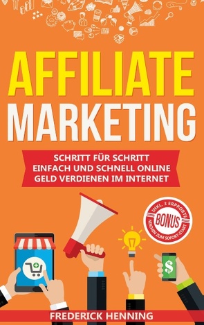 Affiliate Marketing von Henning,  Frederick