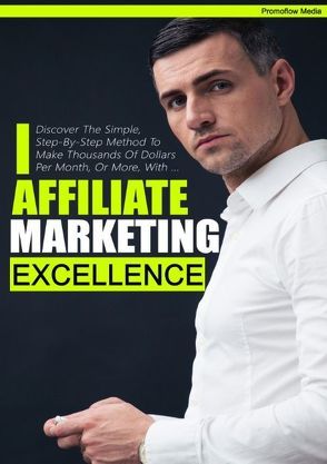 Affiliate Marketing Excellence II von Promoflow Media