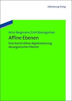 Affine Ebenen von Baumgartner,  Erich, Bergmann,  Artur