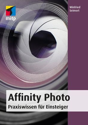 Affinity Photo von Seimert,  Winfried