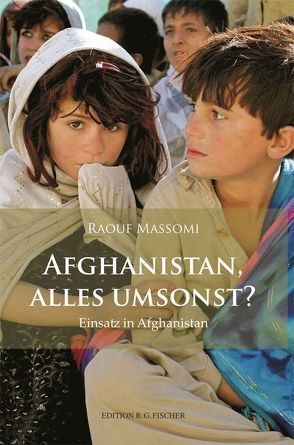 Afghanistan, alles umsonst? von Massomi,  Raouf