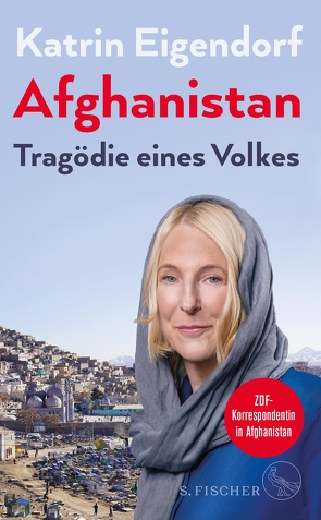Afghanistan von Eigendorf,  Katrin