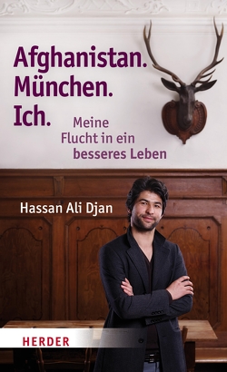 Afghanistan. München. Ich von Djan,  Hassan Ali, Frenzel,  Veronica