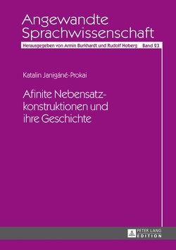 Afinite Nebensatzkonstruktionen und ihre Geschichte von Janigáné-Prokai,  Katalin